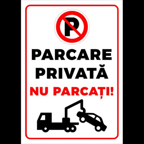 Semn pentru interzicere parcare privata nu parcati